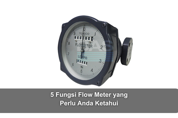 article 5 Fungsi Flow Meter Yang Perlu Anda Ketahui cover thumbnail
