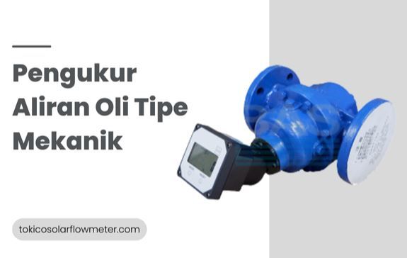 article Pengukur Aliran Oli Tipe Mekanik yang Akurat Hanya Tokico Solar Flow Meter cover image