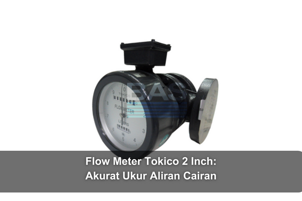 Flow Meter Tokico 2 Inch